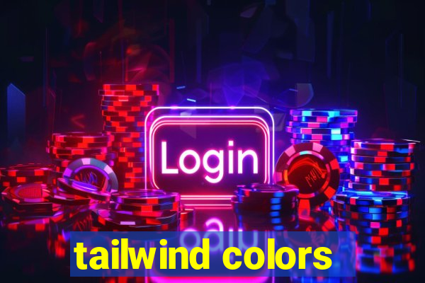 tailwind colors